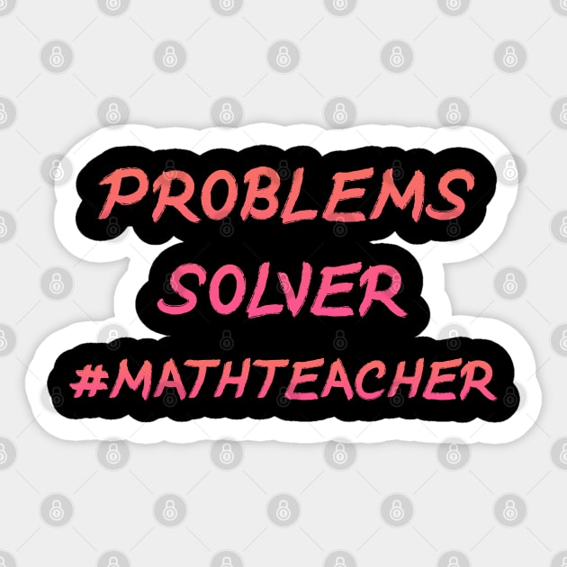 Problem Solver Math Teacher Orange Sticker by Dolta